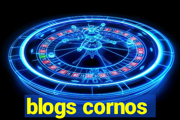 blogs cornos